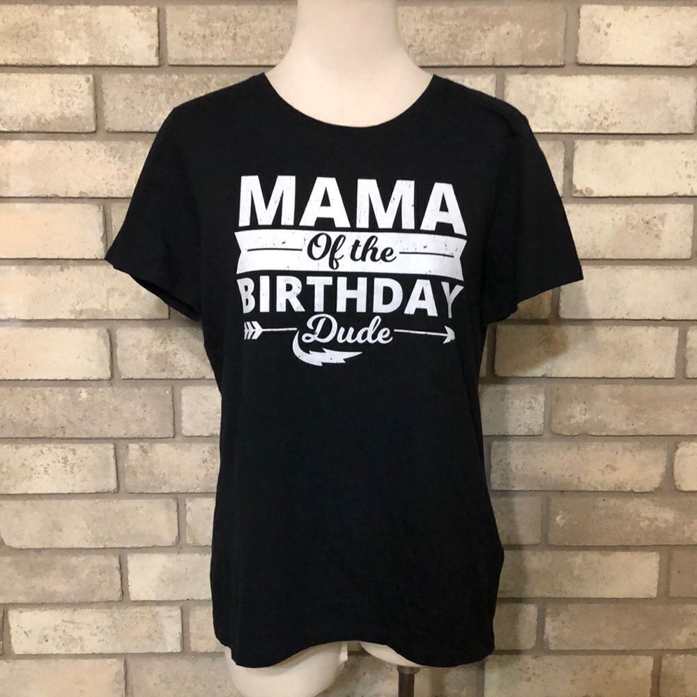 3for$20 mama of the birthday dude shirt medium runs a bit on smaller side
